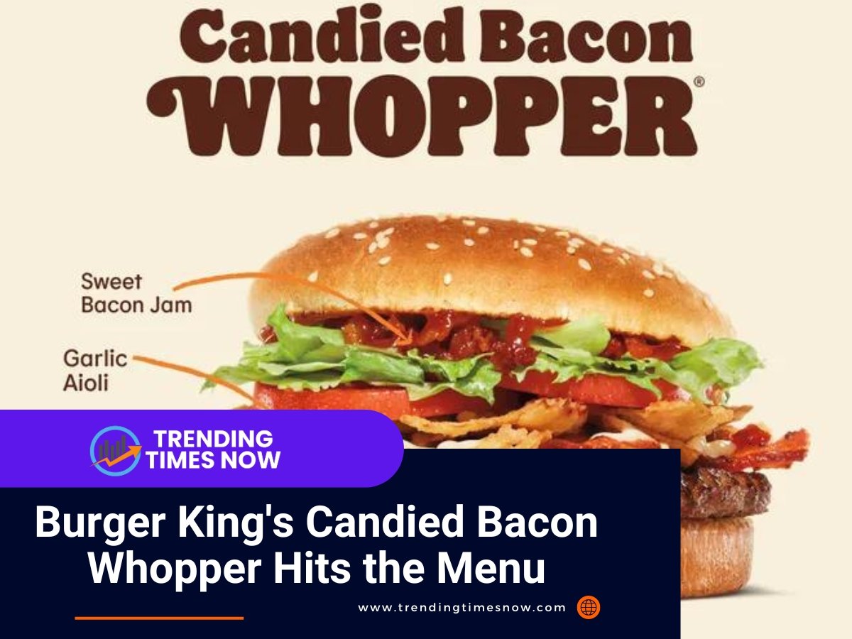 Burger King's Candied Bacon Whopper