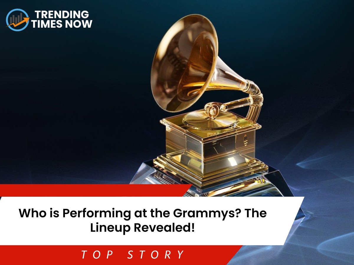 Who is Performing at the Grammys